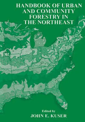 Kuser |  Handbook of Urban and Community Forestry in the Northeast | eBook | Sack Fachmedien