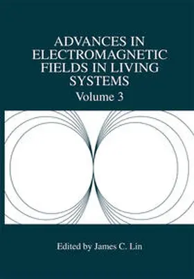 Lin |  Advances in Electromagnetic Fields in Living Systems | eBook | Sack Fachmedien