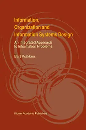 Prakken | Information, Organization and Information Systems Design | E-Book | sack.de