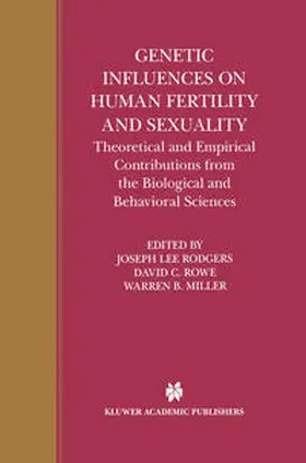 Rodgers / Rowe / Miller |  Genetic Influences on Human Fertility and Sexuality | eBook | Sack Fachmedien