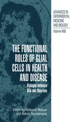 Matsas / Tsacopoulos | The Functional Roles of Glial Cells in Health and Disease | E-Book | sack.de