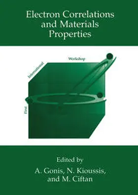 Gonis / Kioussis / Ciftan | Electron Correlations and Materials Properties | E-Book | www2.sack.de