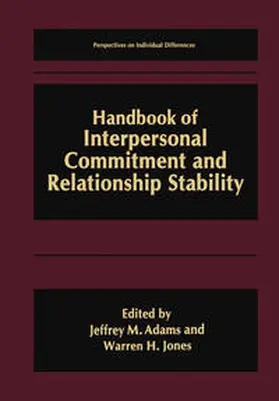 Adams / Jones |  Handbook of Interpersonal Commitment and Relationship Stability | eBook | Sack Fachmedien