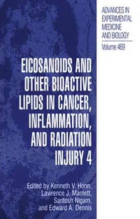 Honn / Marnett / Nigam | Eicosanoids and Other Bioactive Lipids in Cancer, Inflammation, and Radiation Injury, 4 | E-Book | sack.de