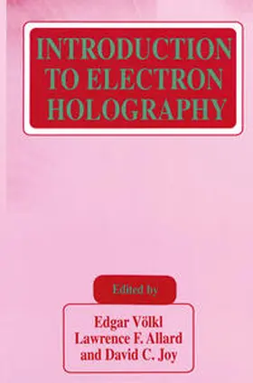 Völkl / Allard / Joy |  Introduction to Electron Holography | eBook | Sack Fachmedien