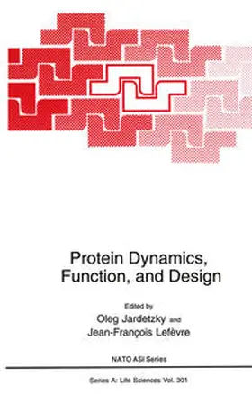 Jardetzky / Lefèvre |  Protein Dynamics, Function, and Design | eBook | Sack Fachmedien