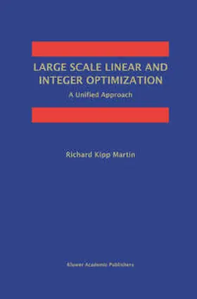 Martin | Large Scale Linear and Integer Optimization: A Unified Approach | E-Book | sack.de