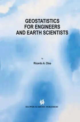 Olea |  Geostatistics for Engineers and Earth Scientists | eBook | Sack Fachmedien