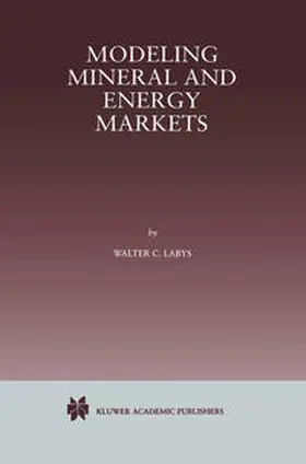 Labys |  Modeling Mineral and Energy Markets | eBook | Sack Fachmedien