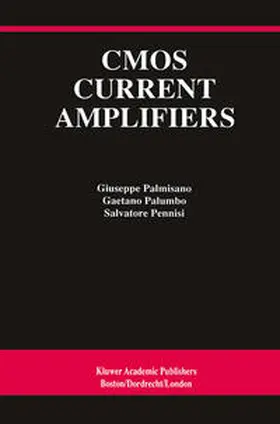 Palmisano / Palumbo / Pennisi |  CMOS Current Amplifiers | eBook | Sack Fachmedien