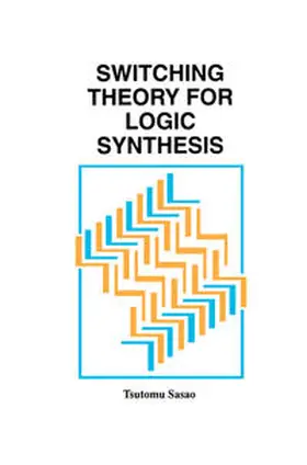 Sasao |  Switching Theory for Logic Synthesis | eBook | Sack Fachmedien