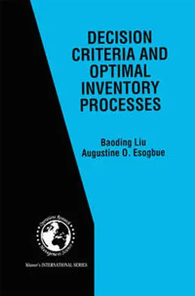Liu / Esogbue | Decision Criteria and Optimal Inventory Processes | E-Book | sack.de