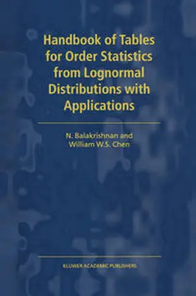 Balakrishnan / Chen | Handbook of Tables for Order Statistics from Lognormal Distributions with Applications | E-Book | sack.de