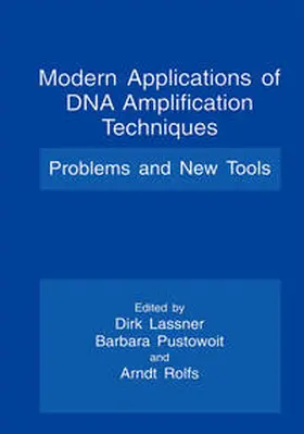 Lassner / Pustowoit / Rolfs |  Modern Applications of DNA Amplification Techniques | eBook | Sack Fachmedien