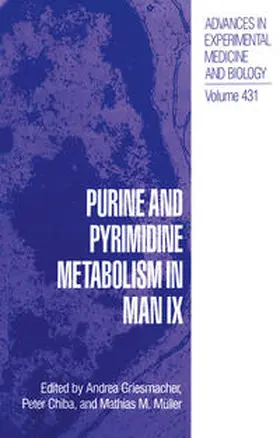 Griesmacher / Chiba / Müller | Purine and Pyrimidine Metabolism in Man IX | E-Book | sack.de