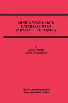 Freitas / Lavington |  Mining Very Large Databases with Parallel Processing | eBook | Sack Fachmedien