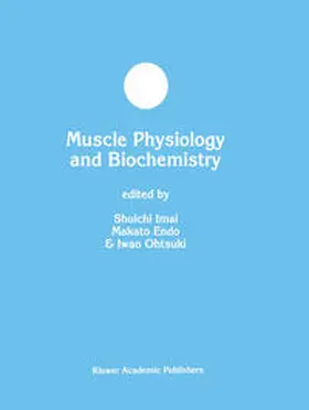 Imai / Endo / Ohtsuki |  Muscle Physiology and Biochemistry | eBook | Sack Fachmedien
