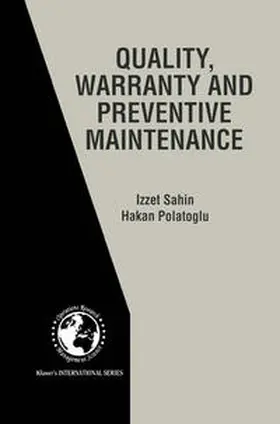 Sahin / Polatoglu | Quality, Warranty and Preventive Maintenance | E-Book | sack.de