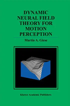 Giese | Dynamic Neural Field Theory for Motion Perception | E-Book | sack.de