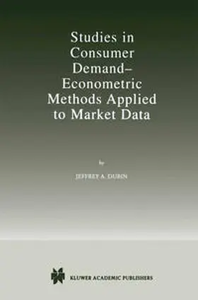 Dubin | Studies in Consumer Demand - Econometric Methods Applied to Market Data | E-Book | www2.sack.de