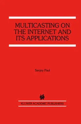 Paul |  Multicasting on the Internet and its Applications | eBook | Sack Fachmedien