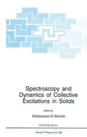 di Bartolo | Spectroscopy and Dynamics of Collective Excitations in Solids | E-Book | sack.de