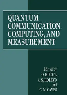 Hirota / Holevo / Caves | Quantum Communication, Computing, and Measurement | E-Book | sack.de