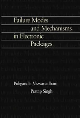 Singh / Viswanadham |  Failure Modes and Mechanisms in Electronic Packages | eBook | Sack Fachmedien