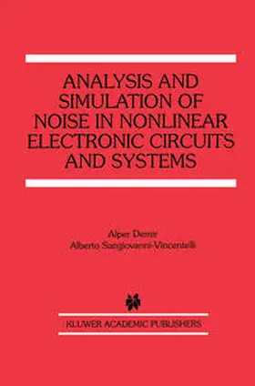 Demir / Sangiovanni-Vincentelli |  Analysis and Simulation of Noise in Nonlinear Electronic Circuits and Systems | eBook | Sack Fachmedien