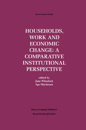 Wheelock / Mariussen |  Households, Work and Economic Change: A Comparative Institutional Perspective | eBook | Sack Fachmedien