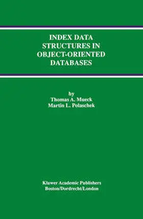 Mueck / Polaschek |  Index Data Structures in Object-Oriented Databases | eBook | Sack Fachmedien