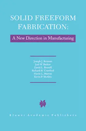 Beaman / Barlow / Bourell | Solid Freeform Fabrication: A New Direction in Manufacturing | E-Book | sack.de