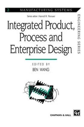 Wang |  Integrated Product, Process and Enterprise Design | eBook | Sack Fachmedien