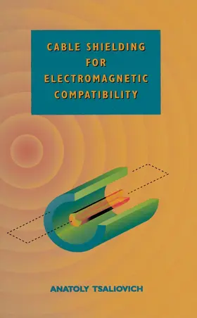 Tsaliovich |  Cable Shielding for Electromagnetic Compatibility | Buch |  Sack Fachmedien