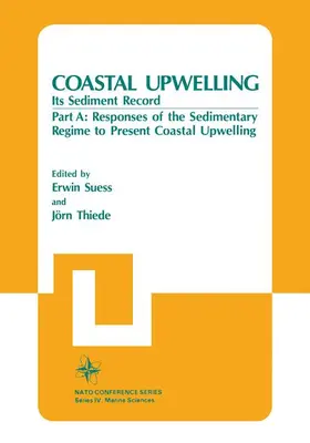 Thiede / Suess |  Coastal Upwelling Its Sediment Record | Buch |  Sack Fachmedien