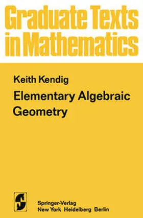 Kendig | Elementary Algebraic Geometry | E-Book | sack.de