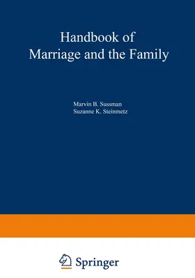 Steinmetz / Sussman |  Handbook of Marriage and the Family | Buch |  Sack Fachmedien