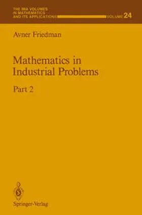 Friedman | Mathematics in Industrial Problems | E-Book | sack.de
