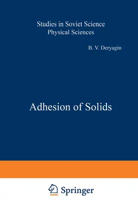 Deryagin |  Adhesion of Solids | Buch |  Sack Fachmedien