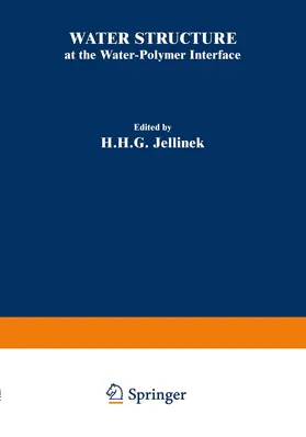 Jellinek |  Water Structure at the Water-Polymer Interface | Buch |  Sack Fachmedien