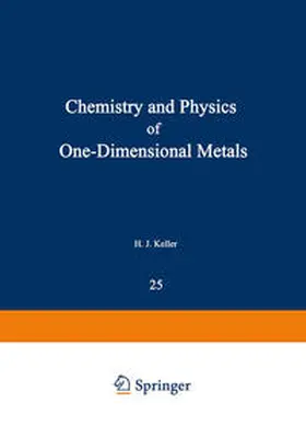 Keller |  Chemistry and Physics of One-Dimensional Metals | eBook | Sack Fachmedien