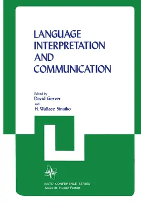 Gerver | Language Interpretation and Communication | Buch | 978-1-4615-9079-8 | sack.de