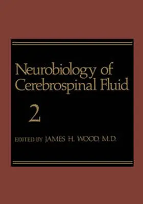 Wood |  Neurobiology of Cerebrospinal Fluid 2 | eBook | Sack Fachmedien