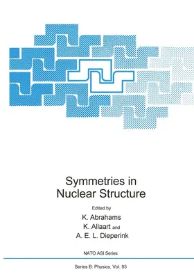 Abrahams / Dieperink / Allaart |  Symmetries in Nuclear Structure | Buch |  Sack Fachmedien