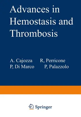 Cajozzo / Palazzolo / Di Marco | Advances in Hemostasis and Thrombosis | Buch | 978-1-4615-9426-0 | sack.de