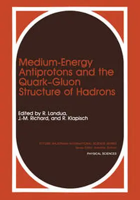 Klapisch / Landua / Richard |  Medium-Energy Antiprotons and the Quark-Gluon Structure of Hadrons | eBook | Sack Fachmedien