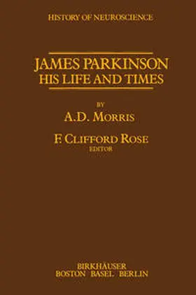 Rose |  James Parkinson His Life and Times | eBook | Sack Fachmedien