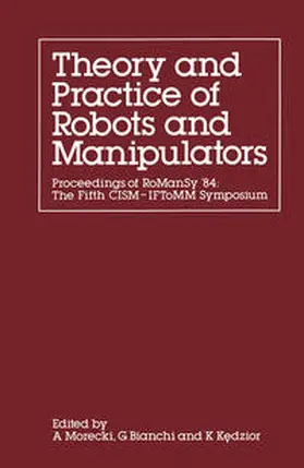 Morecki / Bianchi / K?dzior |  Theory and Practice of Robots and Manipulators | eBook | Sack Fachmedien