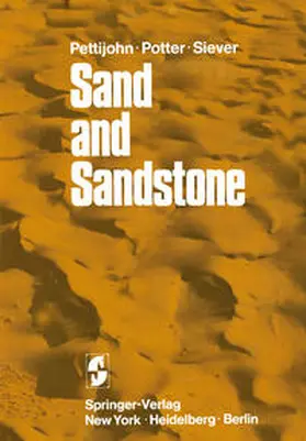 Pettijohn / Potter / Siever |  Sand and Sandstone | eBook | Sack Fachmedien