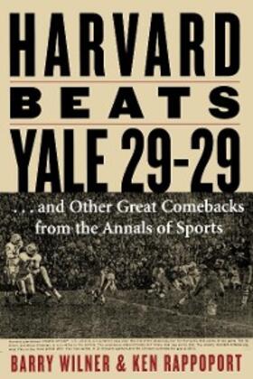 Wilner / Rappoport |  Harvard Beats Yale 29-29 | eBook | Sack Fachmedien